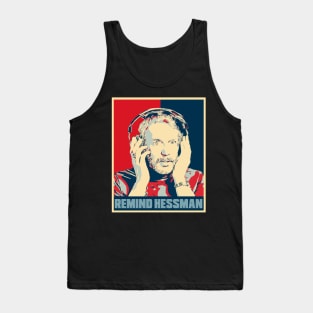 Remind Hessman Hope Poster Art Tank Top